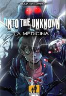 Into the unknown. La medicina di Giulia Giacomino edito da Shockdom