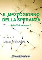 Italia vulcanica vol.3 edito da Italic Digital Editions
