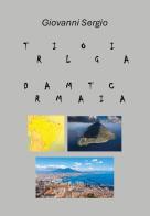 Trilogia drammatica di Giovanni Sergio edito da Youcanprint