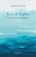 Era di luglio di Fulvio Uccella edito da Cantagalli