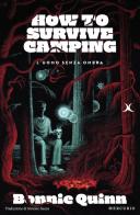 L'uomo senza ombra. How to survive camping di Bonnie Quinn edito da Mercurio Books