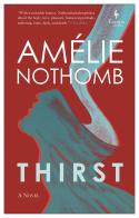 Thirst di Amélie Nothomb edito da Europa Editions