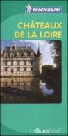 Châteaux de la Loire edito da Michelin Italiana