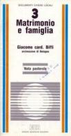 Matrimonio e famiglia. Nota pastorale di Giacomo Biffi edito da EDB