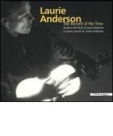Laurie Anderson. The record of the time. Con CD Audio di Jean-Hubert Martin edito da Mazzotta