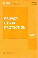 Privacy e data protection edito da Ipsoa