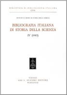 Bibliografia italiana di storia della scienza vol.4 edito da Olschki