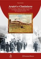 Aratri e ciminiere di Eligio Imarisio edito da ERGA