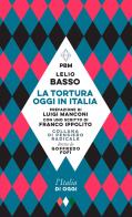 La tortura oggi in Italia di Lelio Basso edito da E/O