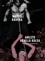 Amleto va alla Kalsa di Matteo Bavera edito da Minimum Fax