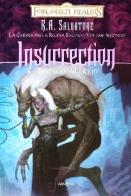 Insurrection. La guerra della Regina Ragno. Forgotten Realms vol.2 di Thomas M. Reid edito da Armenia