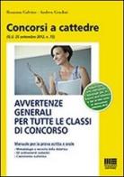 Avvertenze generali per tutte le classi di concorso di Rosanna Calvino, Andrea Gradini edito da Maggioli Editore