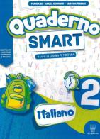 Quaderno Smart. Italiano. Per la Scuola elementare vol.2 edito da Il Capitello
