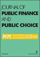 Journal of public finance and public choice. Economia delle scelte pubbliche (2003) vol. 2-3 edito da Gangemi Editore