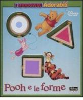 Pooh e le forme edito da Walt Disney Company Italia