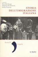 Storia dell'emigrazione italiana vol.2 edito da Donzelli