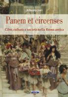 Panem et circenses. Cibo, cultura e società nella Roma antica di Alberto Jori edito da Nuova IPSA
