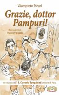Grazie, dottor Pampuri! di Giampiero Pizzol edito da Mimep-Docete