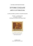 Ettore Cozzani. Arte e letteratura. Atti del Convegno di studi (Milano, 15 gennaio 2019) edito da Agorà & Co. (Lugano)