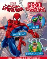 The amazing Spider-man. Eroi di carta. Ediz. illustrata edito da Marvel Libri