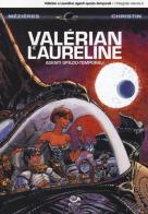 Valérian e Laureline agenti spazio-temporali vol.6 di Jean-Claude Mézières, Pierre Christin edito da 001 Edizioni