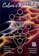 Carte colori e Kabbalah. Con Libro di Samya Ilaria Di Donato, Salvatore Sealiah Marinò edito da GDL