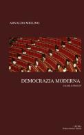 Democrazia moderna. Valori e principi di Arnaldo Miglino edito da Licosia