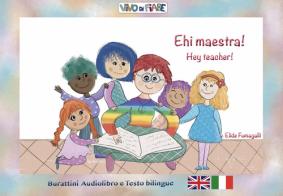 Ehi Maestra! schede per Kamishibook. Ediz. italiana e inglese di Elide Fumagalli edito da Vivo di Fiabe