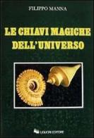 Le chiavi magiche dell'universo di Filippo Manna edito da Liguori