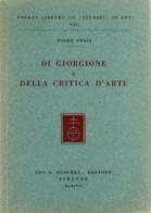 Di Giorgione e della critica d'arte di Piero Fossi edito da Olschki