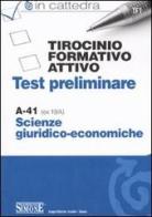 Tirocinio formativo attivo. Test preliminare. A-41 edito da Edizioni Giuridiche Simone