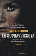 La sopravvissuta di Carla Norton edito da Longanesi