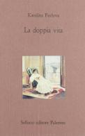 La doppia vita di Karolina Pavlova edito da Sellerio Editore Palermo