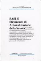 Sasi - S. Strumento di autovalutazione della Scuola (Infanzia-Secondaria) edito da Franco Angeli