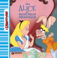 Alice nel paese delle meraviglie. Ediz. illustrata edito da Disney Libri