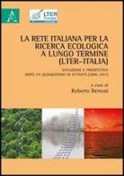 La rete italiana per la ricerca ecologica a lungo termine (LTER-Italia) edito da Aracne