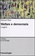 Welfare e democrazia. I soggetti di Salvatore Rizza edito da Franco Angeli