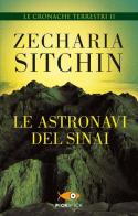 Le astronavi del Sinai di Zecharia Sitchin edito da Piemme