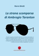 La strana scomparsa di Ambrogio Taranton di Mario Bitetti edito da Nuova Prhomos