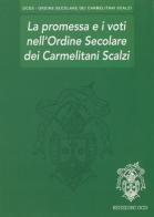 La promessa e i voti nell'Ordine Secolare dei Carmelitani Scalzi edito da OCD