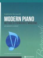 Modern piano. Metodo di pianoforte moderno per pianisti e cantanti di Gabriele Bernardi edito da Rugginenti