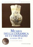 Quaderni del Museo della ceramica di Cutrofiano vol.10.2 edito da Congedo