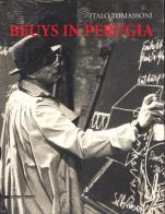 Beuys a Perugia. Ediz. inglese di Italo Tomassoni edito da Silvana