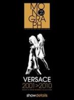 Versace 2001-2010. Ready to wear. Women collections edito da Showdetails