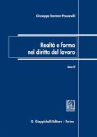 Realtà e forma nel diritto del lavoro vol.3 di Giuseppe Santoro Passarelli edito da Giappichelli
