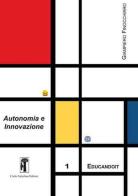 Autonomia e innovazione. Prosposte e riflessioni per la scuola media di Giampiero Finocchiaro edito da Carlo Saladino Editore