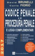 Codice penale e di procedura penale e leggi complementari 2017 di David Brunelli, Carlo Fiorio edito da Novecento Media