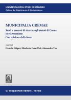 Municipalia Cremae. Studi e percorsi di ricerca sugli statuti di Crema in età veneziana. Con edizione della fonte edito da Giappichelli