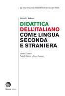 Didattica dell'italiano come lingua seconda e straniera di Paolo E. Balboni edito da Bonacci