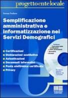Semplificazione amministrativa e informatizzazione nei servizi demografici di Sereno Scolaro edito da Maggioli Editore